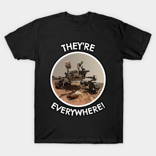 😱 They're Everywhere, Cicada Mars Invasion, Funny Space Design T-Shirt